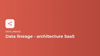 Data lineage - architecture SaaS featured image