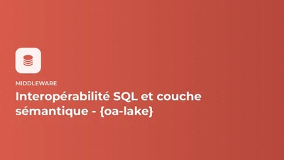 Migration DataViz - interopérabilité SQL et couche sémantique - {oa-lake} featured image